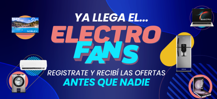 Llega Electro Fans: descuentos de hasta el 40% en electro y 12 cuotas sin interés